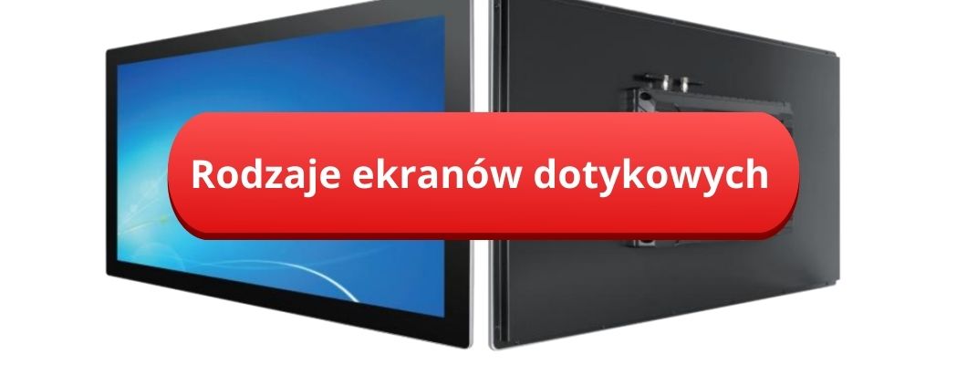 Rodzaje ekranów dotykowych Conpanel PRO
